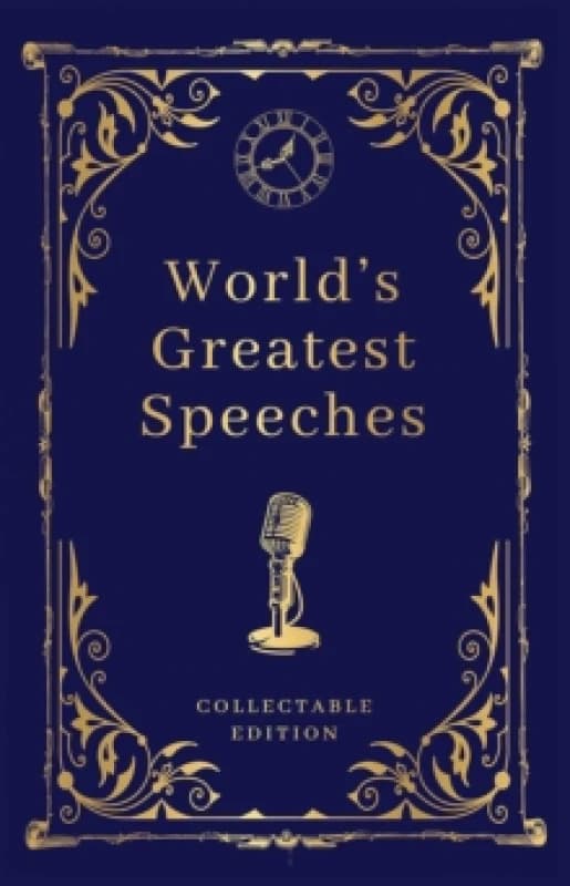 World's Greatest Speeches : Deluxe Hardbound Edition Hardback