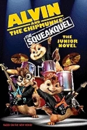 alvin and the chipmunks the squeakquel the junior novel
