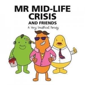 Mr Mid-Life Crisis and Friends by Sarah Lawrence Book