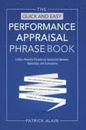 quick and easy performance appraisal phrase book 3 000 powerful phrases for