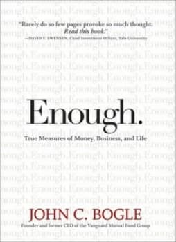 Enough by John C. Bogle Hardback