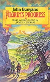 The Pilgrims Progress by James H Thomas and John Bunyan and Graham Turner Paperback
