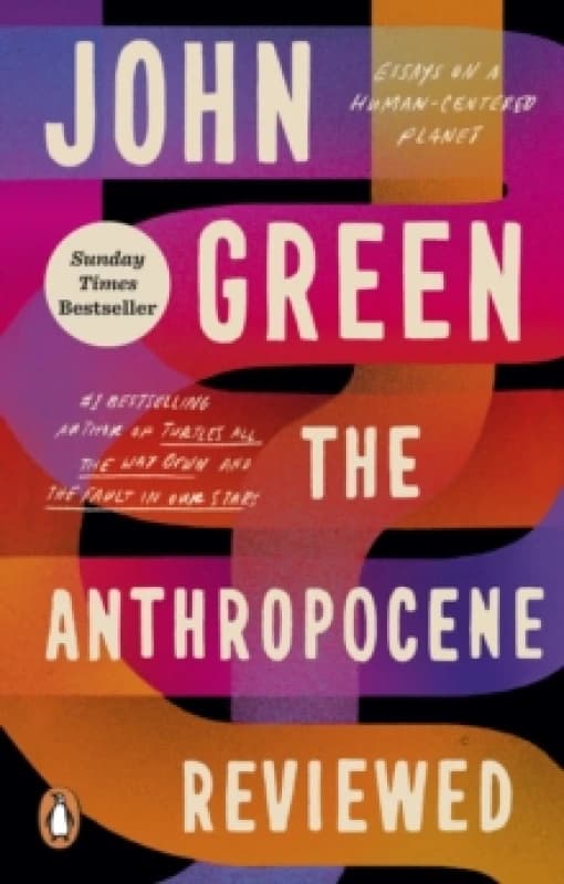 The Anthropocene Reviewed : The Instant Sunday Times Bestseller Paperback / softback