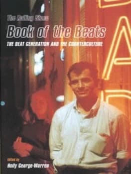The Rolling Stone Book of the Beats by Holly George-Warren and Rolling Stone Book