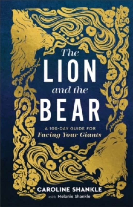 The Lion and the Bear. Hardback. By Melanie Shankle, Caroline Shankle Books