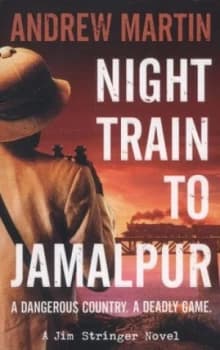 Night Train to Jamalpur by Andrew Martin Book