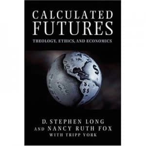 Calculated Futures by D. Stephen Long Paperback