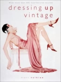 Dressing up Vintage Hardback