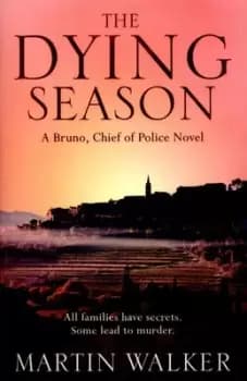 The dying season by Martin Walker