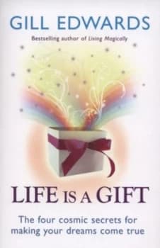 Life Is a Gift by Gill Edwards Paperback