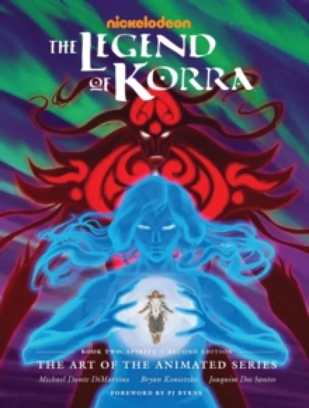 Legend Of Korra, The: The Art Of The Animated Series Book Two: Spirits (second Edition) Hardback