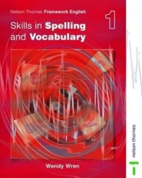 Skills in Spelling and Vocabulary. 1 by Wendy Wren Paperback