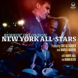 Burnin in London by New York Allstars feat. Eric Alexander & Harold Mabern CD Album