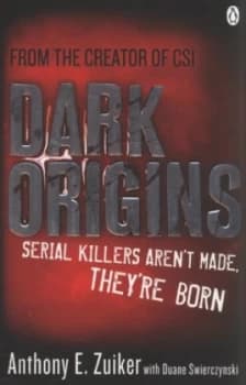 Dark Origins by Anthony E. Zuiker Paperback