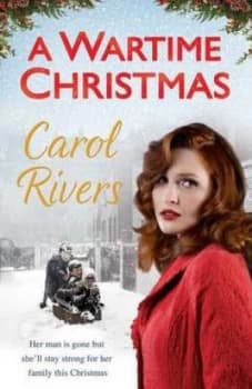 A Wartime Christmas by Carol Rivers Paperback