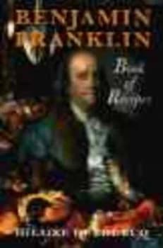 Benjamin Franklin Book of Recipes by Hilaire Dubourcq Book