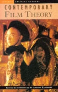 Contemporary Film Theory by Antony Easthope Book