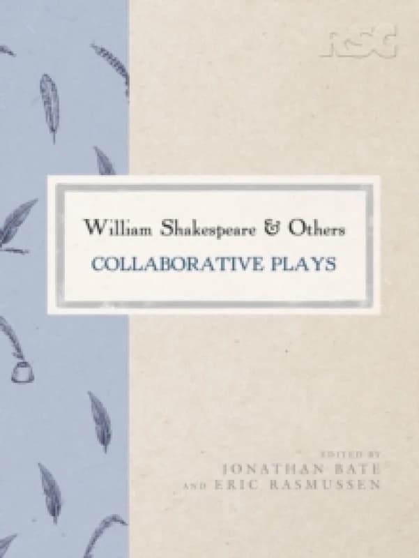 William Shakespeare and Others by Jonathan Bate Hardback