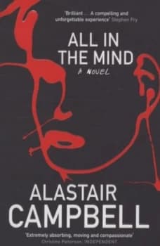 All in the Mind by Alastair Campbell Paperback