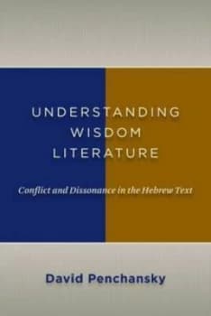 Understanding Wisdom Literature by David Penchansky Book