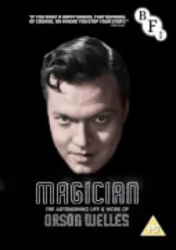 Magician: The Astonishing Life & Work Of Orson Welles