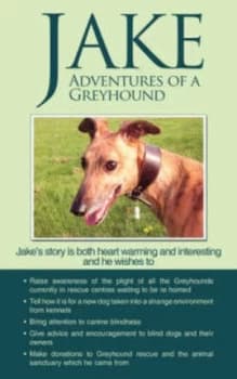 Jake Adventures of a Greyhound by Jane Goldsmith Paperback