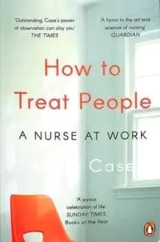 How to treat people by Molly Case