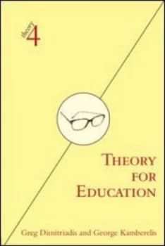 Theory for Education by Greg Dimitriadis Paperback