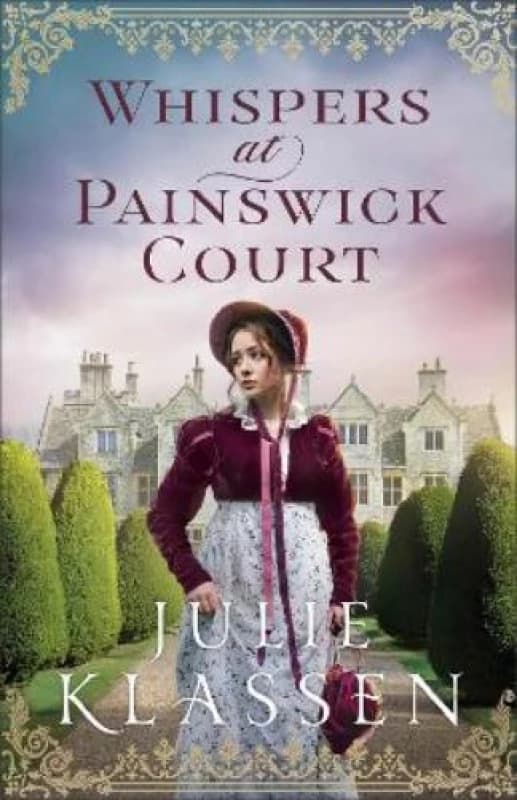 Whispers at Painswick Court. Paperback. By Julie Klassen Books