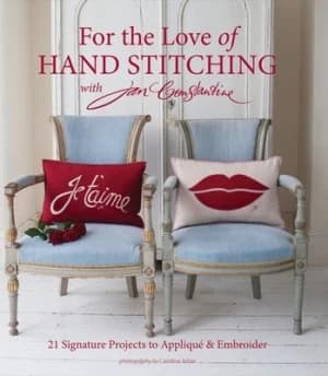 For the Love of Hand Stitching with Jan Constantine by Jan Constantine Paperback