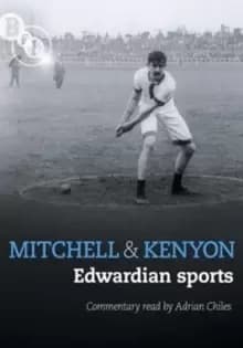 Mitchell and Kenyon: Edwardian Sports