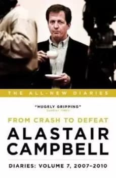 From crash to defeat by Alastair Campbell