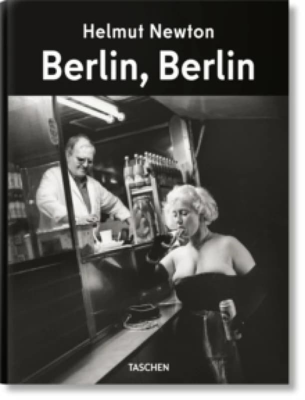 Helmut Newton. Berlin, Berlin Hardback