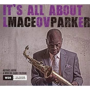 Maceo Parker - It's All About Love CD