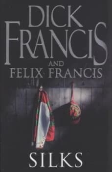 Silks by Dick Francis Hardback
