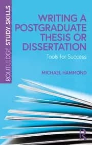 Writing a Postgraduate Thesis or Dissertation Tools for Success