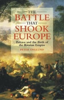 The Battle That Shook Europe by Peter Englund Paperback