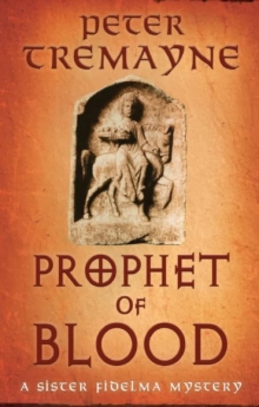 Prophet of Blood : Sister Fidelma Mysteries Book 35 Paperback / softback