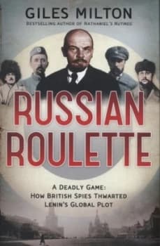 Russian Roulette by Giles Milton Hardback
