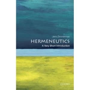 Hermeneutics: A Very Short Introduction by Jens Zimmermann (Paperback, 2015)