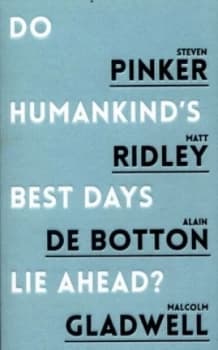 Do Humankinds Best Days Lie Ahead by Steven Pinker Book