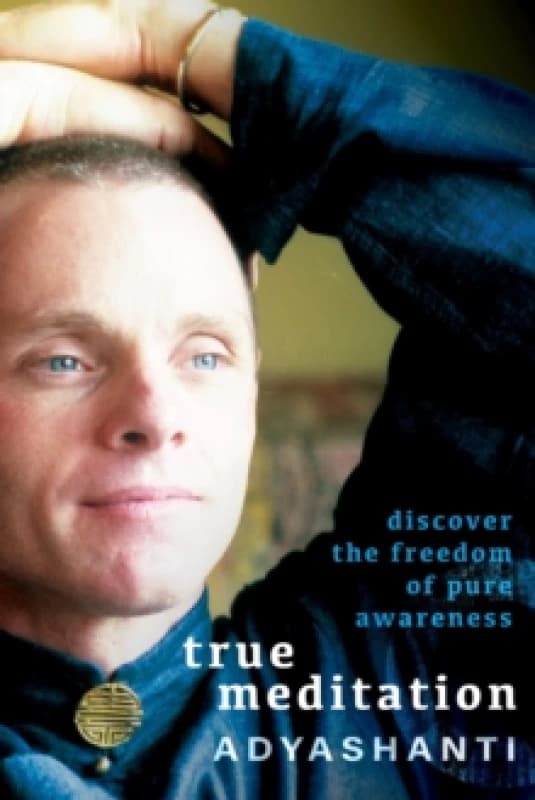 True Meditation : Discover the Freedom of Pure Awareness Paperback / softback