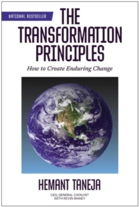 The Transformation Principles : How to Create Enduring Change Hardback