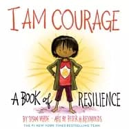 i am courage a book of resilience