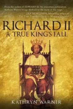 Richard II by Kathryn Warner