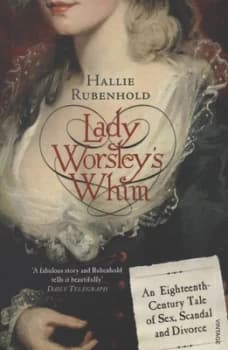Lady Worsleys Whim by Hallie Rubenhold Paperback