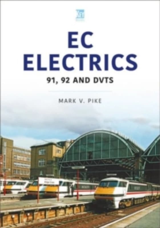 EC Electrics : 91, 92 and DVTs Paperback / softback