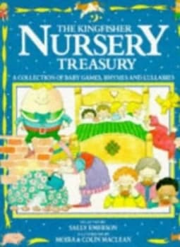 The Kingfisher Nursery Treasury by Sally Emerson and Colin Maclean and Moira Maclean Book