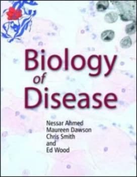 Biology of disease by Nessar Ahmed