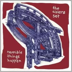 Terrible Things Happen by The Aislers Set CD Album